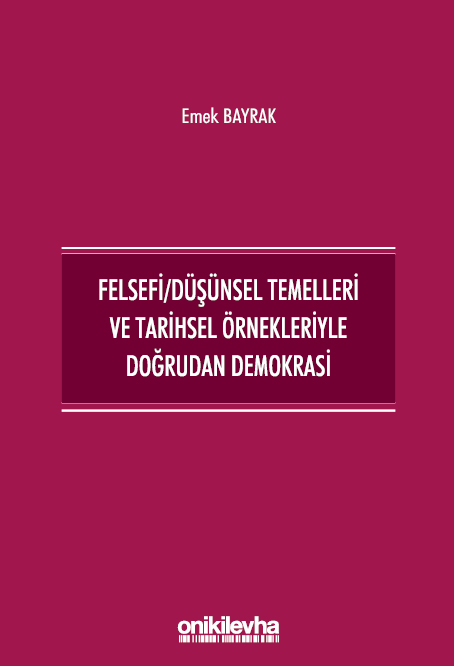 Kitap Kapağı  Felsefi/Düşünsel Temelleri ve Tarihsel Örnekleriyle Doğrudan Demokrasi