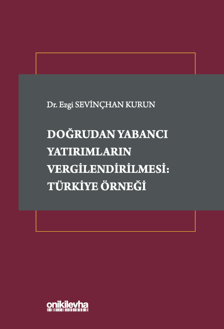 Kitap Kapağı  Doğrudan Yabancı Yatırımların Vergilendirilmesi: Türkiye Örneği