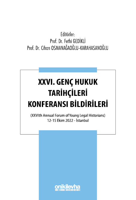 Kitap Kapağı  XXVI. Genç Hukuk Tarihçileri Konferansı Bildirileri