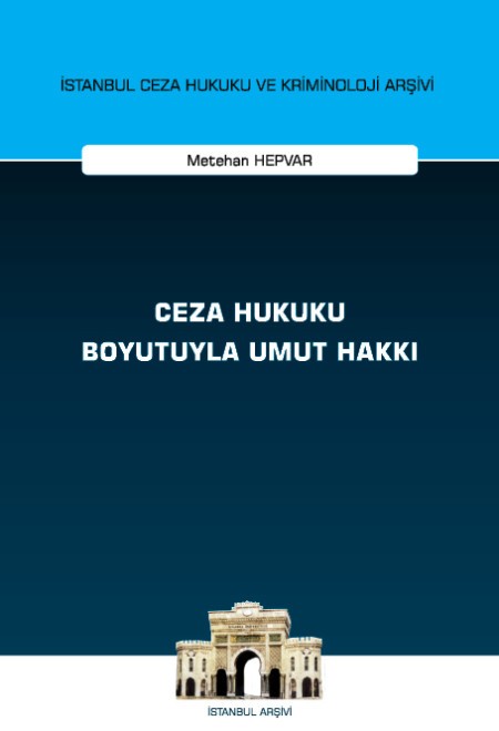 Kitap Kapağı  Ceza Hukuku Boyutuyla Umut Hakkı