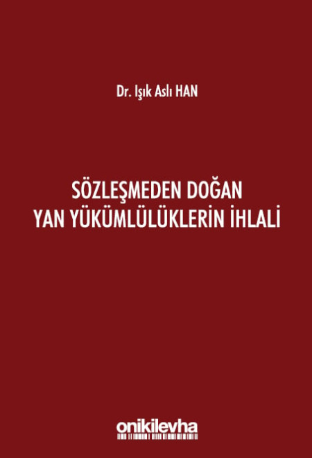 Kitap Kapağı  Sözleşmeden Doğan Yan Yükümlülüklerin İhlali