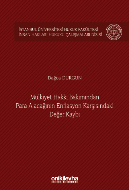 Kitap Kapağı  Mülkiyet Hakkı Bakımından Para Alacağının Enflasyon Karşısındaki Değer Kaybı