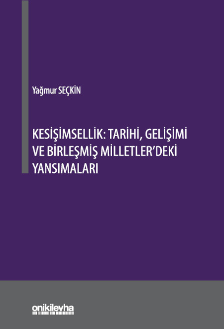 Kitap Kapağı  Kesişimsellik: Tarihi, Gelişimi ve Birleşmiş Milletler'deki Yansımaları