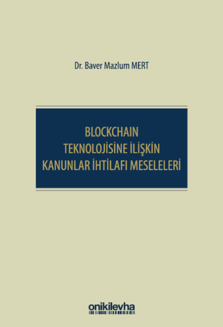 Kitap Kapağı  Blockchain Teknolojisine İlişkin Kanunlar İhtilafı Meseleleri