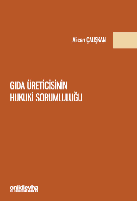 Kitap Kapağı  Gıda Üreticisinin Hukuki Sorumluluğu