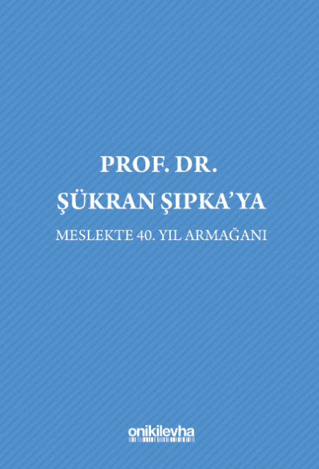Kitap Kapağı  Prof. Dr. Şükran Şıpka'ya Meslekte 40. Yıl Armağanı