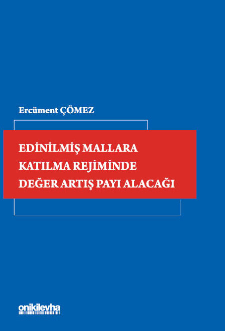 Kitap Kapağı  Edinilmiş Mallara Katılma Rejiminde Değer Artış Payı Alacağı