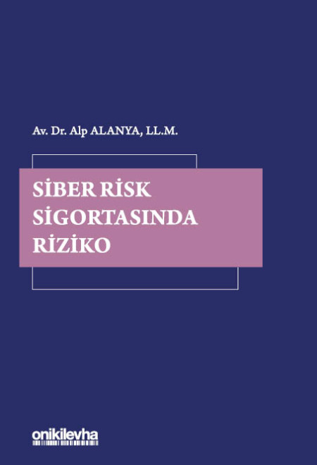 Kitap Kapağı  Siber Risk Sigortasında Riziko