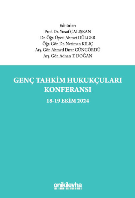 Kitap Kapağı  Genç Tahkim Hukukçuları Konferansı 18-19 Ekim 2024 Konferans Tebliğ Tam Metinleri