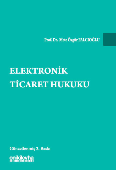 Kitap Kapağı  Elektronik Ticaret Hukuku