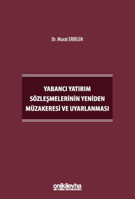 Kitap Kapağı  Yabancı Yatırım Sözleşmelerinin Yeniden Müzakeresi ve Uyarlanması