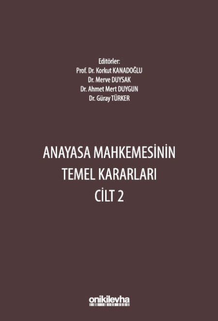 Kitap Kapağı  Anayasa Mahkemesinin Temel Kararları Cilt 2