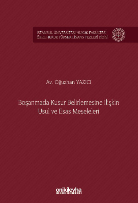 Kitap Kapağı  Boşanmada Kusur Belirlemesine İlişkin Usul ve Esas Meseleleri