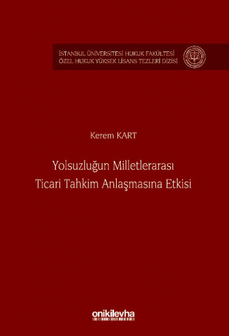 Kitap Kapağı  Yolsuzluğun Milletlerarası Ticari Tahkim Anlaşmasına Etkisi