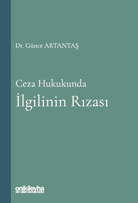 Kitap Kapağı  Ceza Hukukunda İlgilinin Rızası