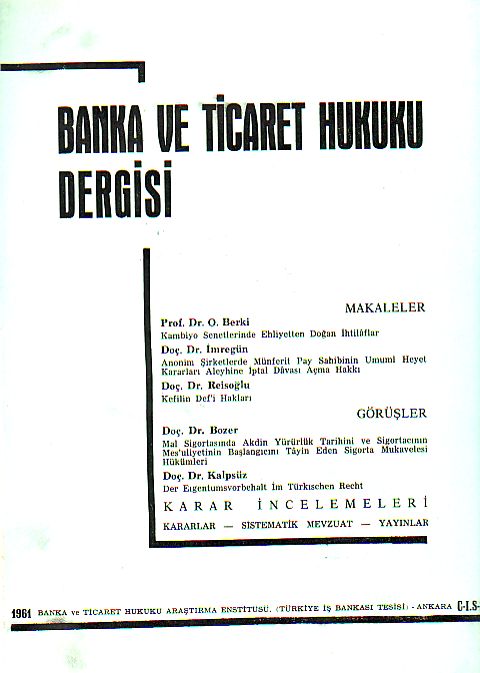 Mal Sigortasında Akdin Yürürlük Tarihini ve Sigortacının Mes'uliyetinin Başlangıcını Tayin Eden Sigorta Mukavelesi Hükümleri