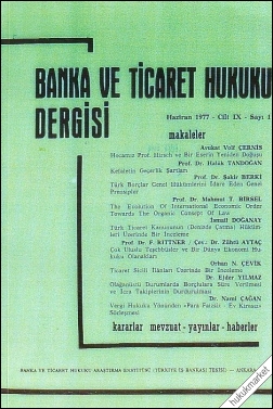 Kitap İncelemesi: Sabih Arkan; Halka Açık Anonim Ortaklıkların Özellikleri ve Dış Denetimleri; Banka ve Ticaret Hukuku Araştırma Enstitüsü Yayını, No. 121; Sevinç Matbaası, Ankara 1976; XXXII + 194 Sayfa.