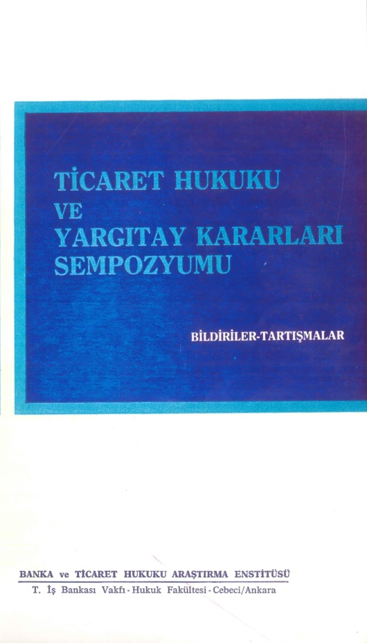 Anonim Ortaklık Genel Kurul Toplantılarında Gündeme Bağlılık İlkesi ve Yönetim Kurulu Üyelerinin Azil veya Seçimi