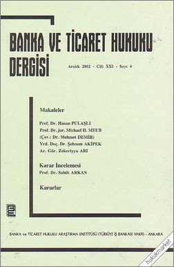 556 Sayılı Markaların Korunması Hakkında KHK’nin 8/III. Maddesi ile İlgili Bir İnceleme (HGK.'Nın 27.2.2002 Tarihli Kararının Değerlendirilmesi 556 Sayılı Markaların Korunması Hakkında KHK’nin 8/III. Maddesi ile İlgili Bir İnceleme (HGK.'Nın 27.2.2002 Tarihli Kararının Değerlendirilmesi