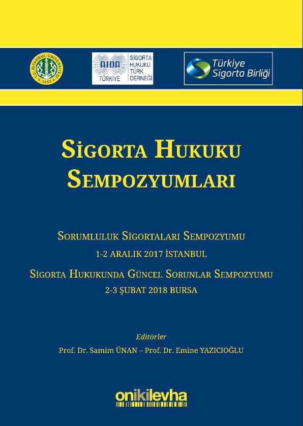 Türk Ticaret Kanunu Uyarınca Sorumluluk Sigortalarında Sigortacının Hukuksal Koruma Edimi