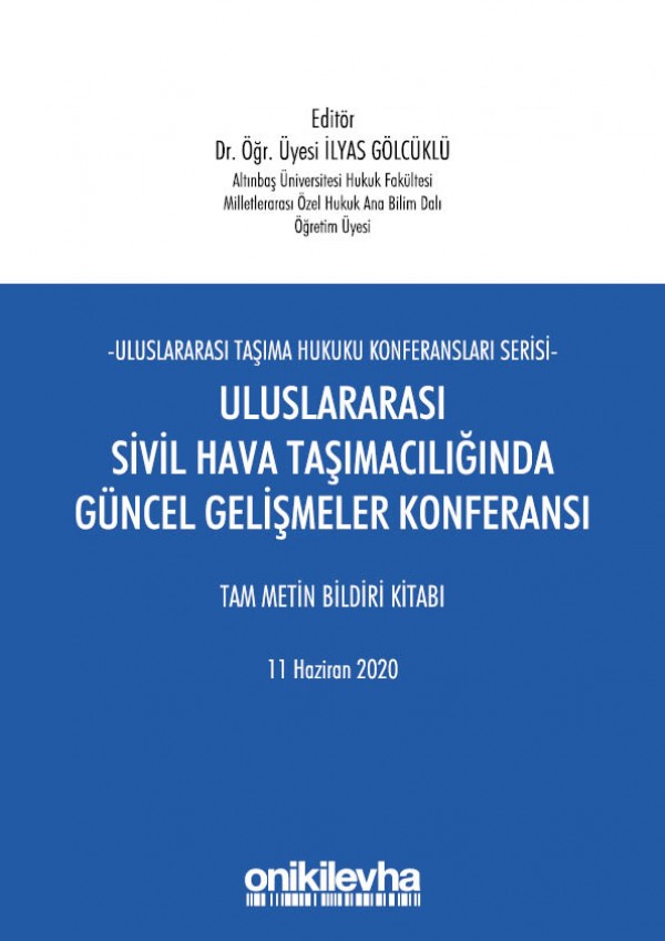 Cape Town Konvansiyonu ve MÖHUK Kapsamında Hava Taşıma Araçları Üzerindeki Ayni Haklara Uygulanacak Hukukun Tayini